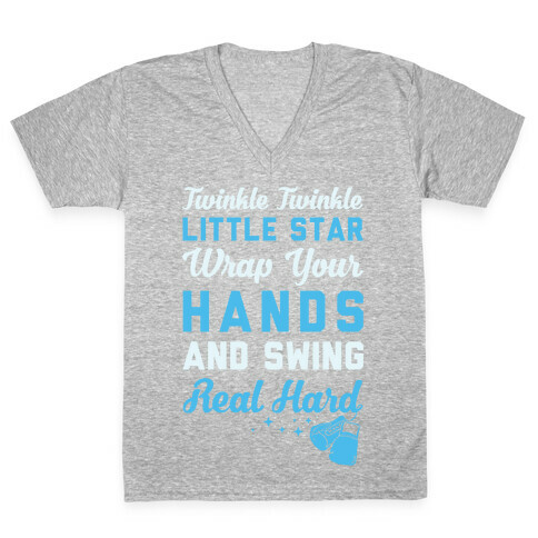 Twinkle Twinkle Little Star Wrap Your Hands And Swing Real Hard V-Neck Tee Shirt