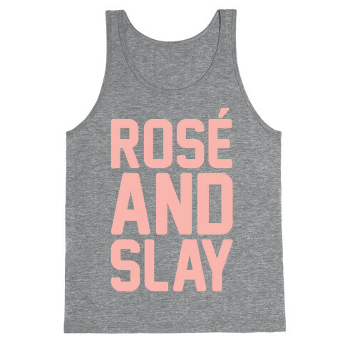 Rose' And Slay Tank Top