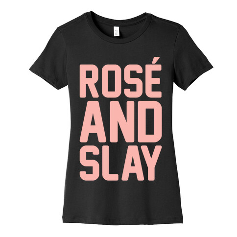 Rose' And Slay White Print Womens T-Shirt