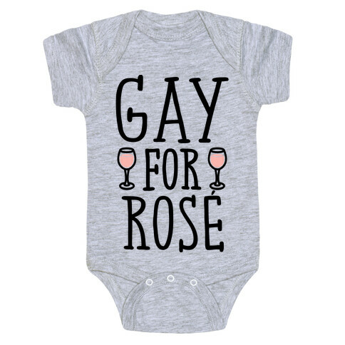 Gay For Rose' Baby One-Piece