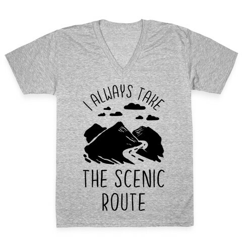 I Always Take the Scenic Route V-Neck Tee Shirt