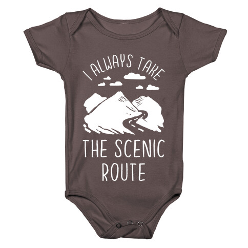 I Always Take the Scenic Route Baby One-Piece