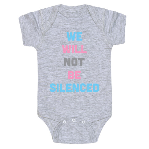 We Will Not Be Silenced (Transgender) Baby One-Piece