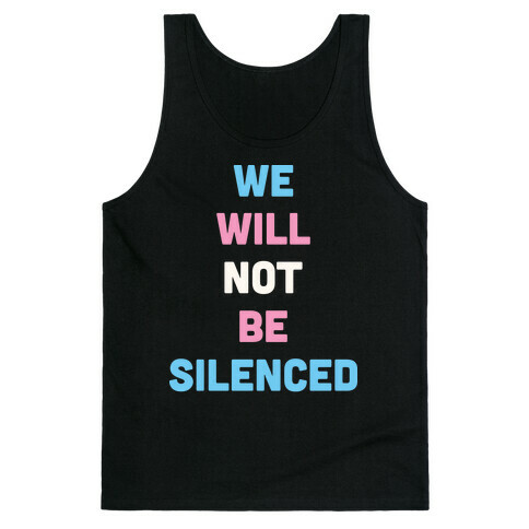We Will Not Be Silenced (Transgender) Tank Top