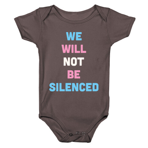 We Will Not Be Silenced (Transgender) Baby One-Piece