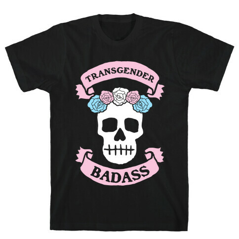 Transgender Badass T-Shirt