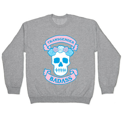 Transgender Badass Pullover