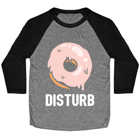 Donut Disturb Baseball Tee