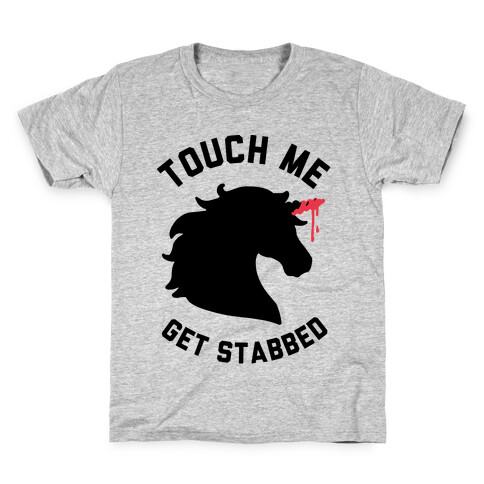 Touch Me Get Stabbed Kids T-Shirt