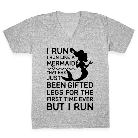 I Run Like a Mermaid V-Neck Tee Shirt
