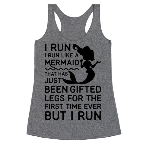 I Run Like a Mermaid Racerback Tank Top