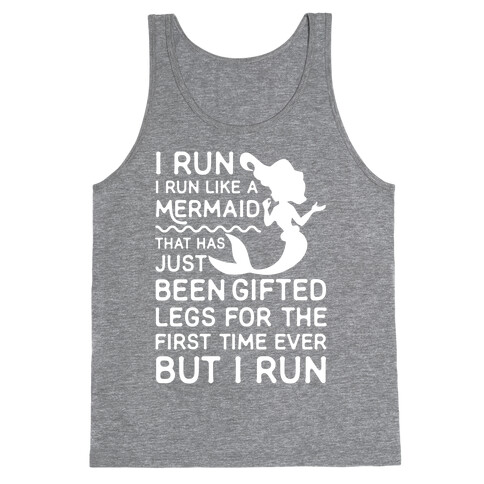 I Run Like a Mermaid Tank Top
