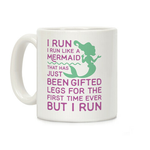 I Run Like a Mermaid Coffee Mug
