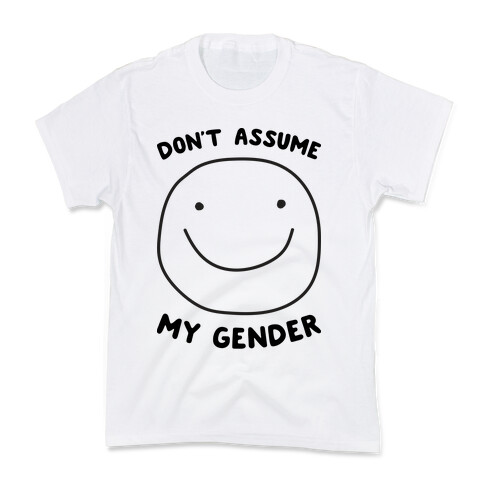 Don't Assume My Gender Kids T-Shirt