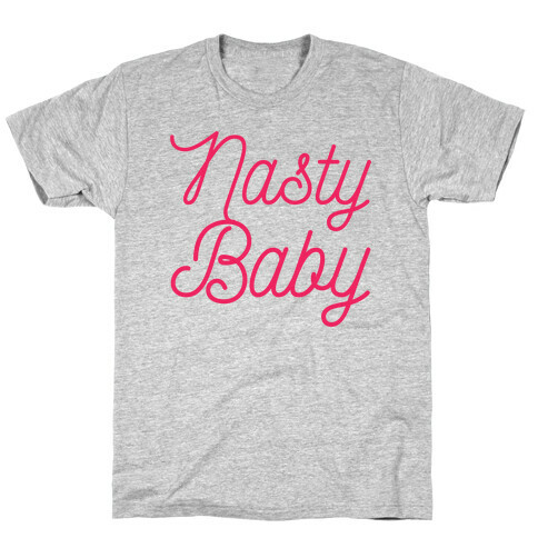 Nasty Baby T-Shirt