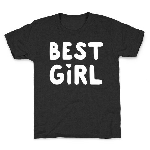 Best Girl Kids T-Shirt