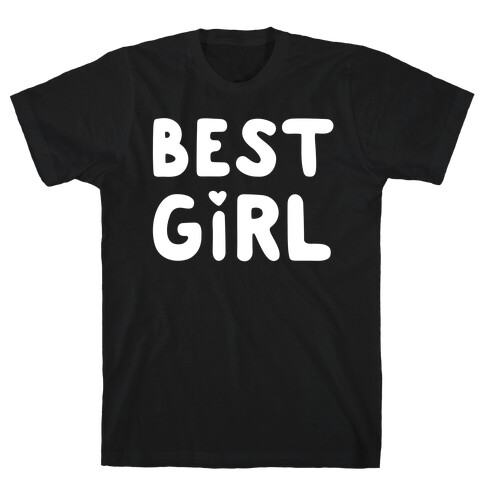 Best Girl T-Shirt