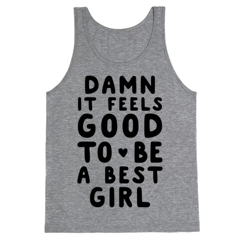 Damn It Feels Good To Be A Best Girl Tank Top