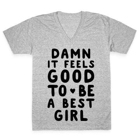 Damn It Feels Good To Be A Best Girl V-Neck Tee Shirt