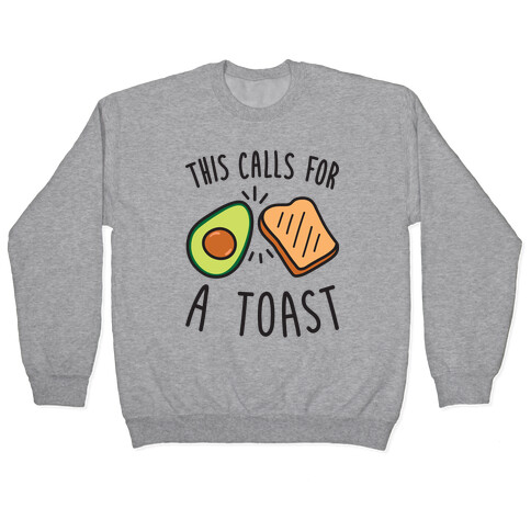 This Calls For A Toast Pullover