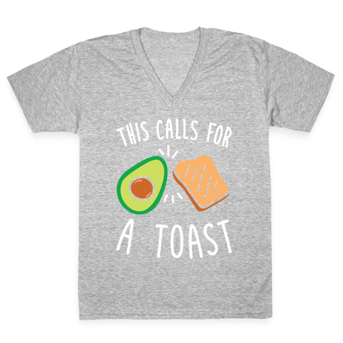 This Calls For A Toast V-Neck Tee Shirt