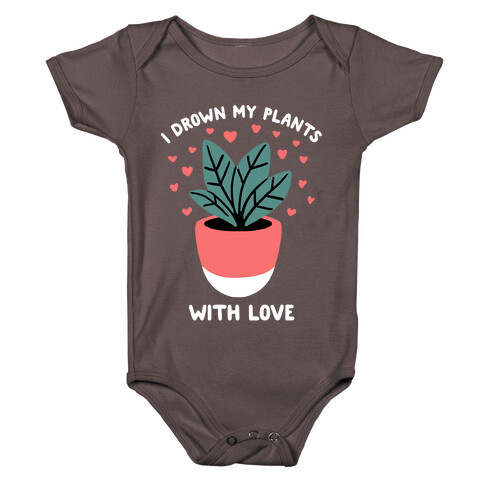 I Drown My Plants With Love Baby One-Piece