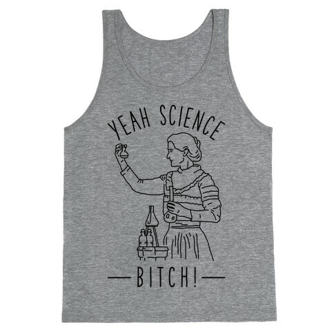 Yeah Science Bitch! Tank Top