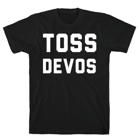 Toss DeVos T-Shirt
