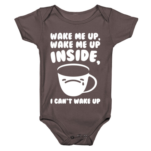 Wake Me Up Inside Coffee White Print Baby One-Piece