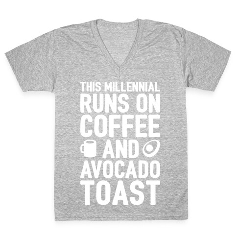 This Millennial Runs On Coffee And Avocado Toast V-Neck Tee Shirt