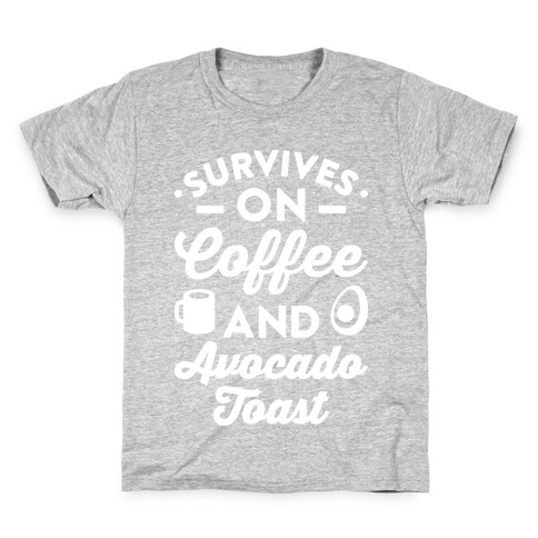 Survives On Coffee And Avocado Toast Kids T-Shirt
