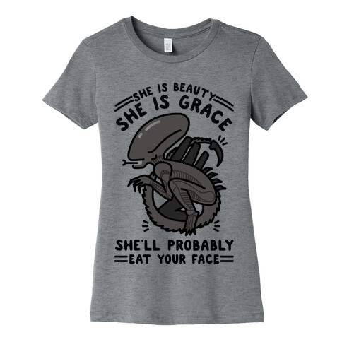 She'll Probably Eat Your Face Womens T-Shirt