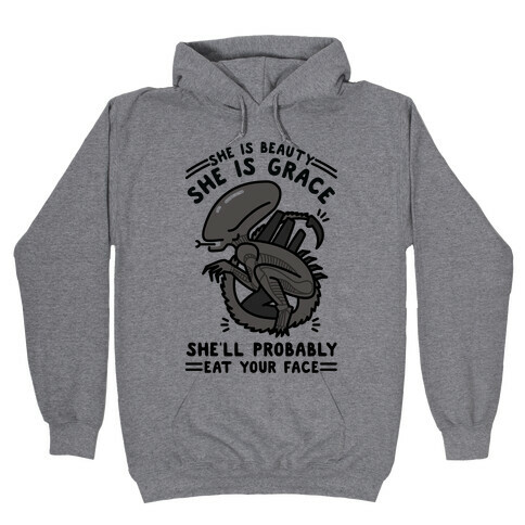 She'll Probably Eat Your Face Hooded Sweatshirt