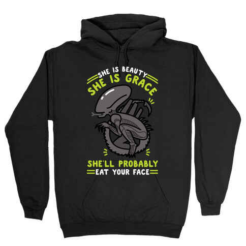 She'll Probably Eat Your Face Hooded Sweatshirt