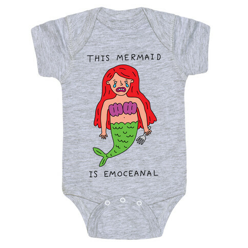 This Mermaid Is Emoceanal Baby One-Piece