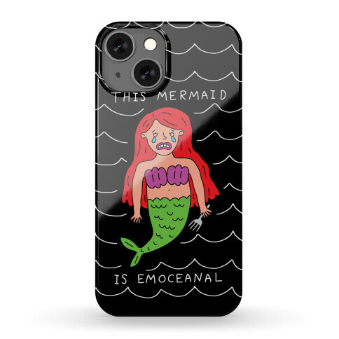 This Mermaid Is Emoceanal Phone Case