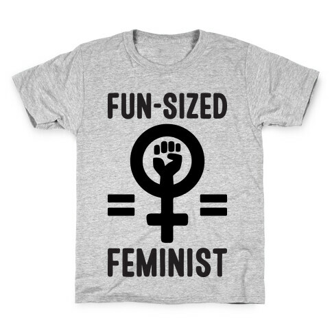 Fun-Sized Feminist Kids T-Shirt