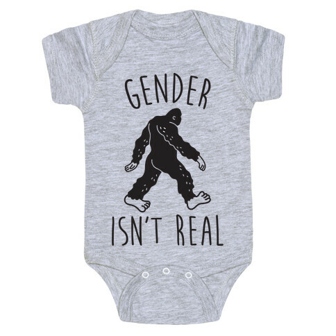 Gender Isn't Real (Sasquatch) Baby One-Piece