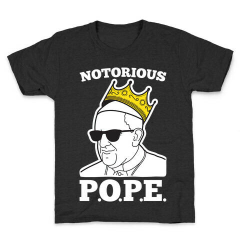 Notorious P.O.P.E. Kids T-Shirt