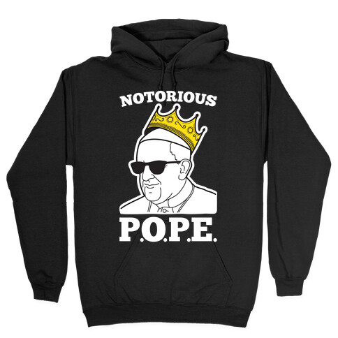 Notorious P.O.P.E. Hooded Sweatshirt