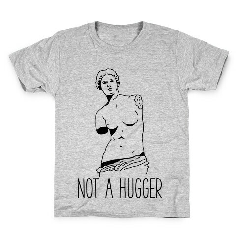 Not A Hugger Kids T-Shirt