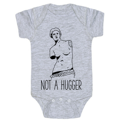 Not A Hugger Baby One-Piece