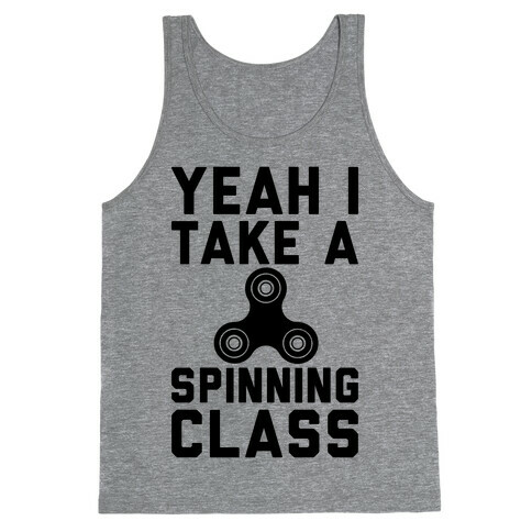 Yeah I Take A Spinning Class  Tank Top