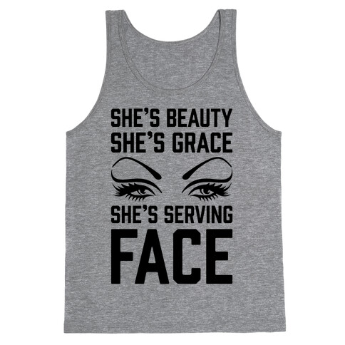 She's Beauty She's Grace She's Serving Face Tank Top