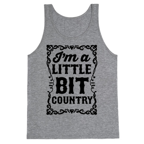 I'm A Little Bit Country Pair 1 Tank Top