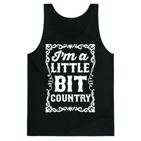 I'm A Little Bit Country Pair 1 Tank Top