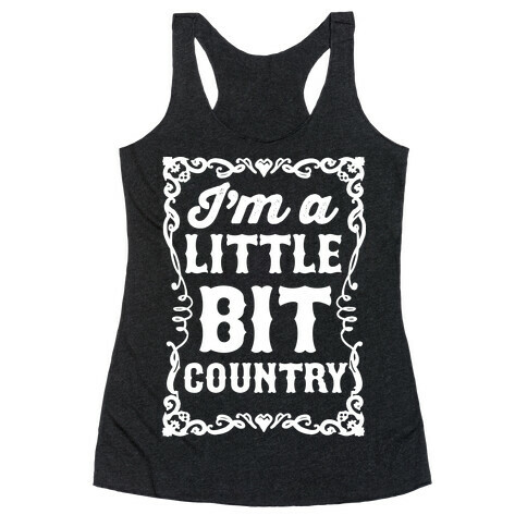 I'm A Little Bit Country Pair 1 Racerback Tank Top