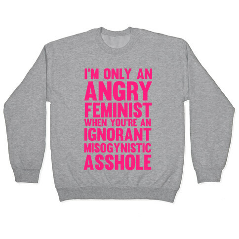 Angry Feminist Pullover