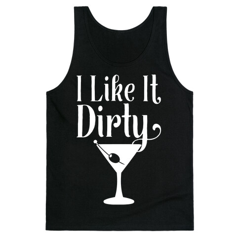 I Like It Dirty White Print Tank Top