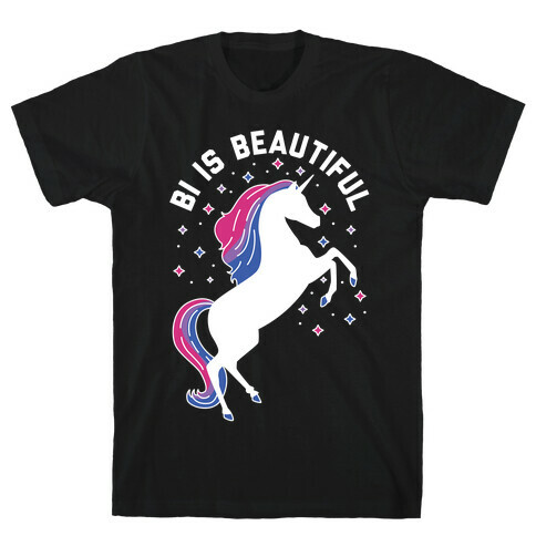 Bi Is Beautiful T-Shirt